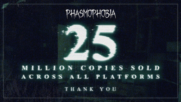 Phasmophobia Reaches 25 Million Sales Phasmophobia Reaches 25 Million Sales