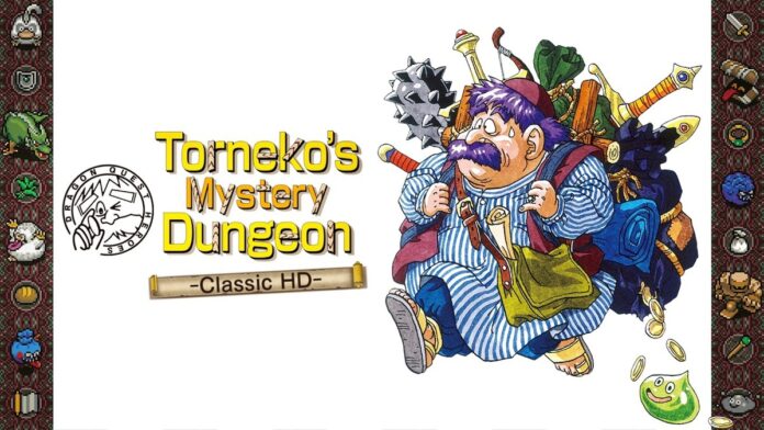 Dragon Quest Heroes: Torneko’s Mystery Dungeon – Classic HD announced for PS5, Xbox Series, Switch 2, Switch, PC, iOS, and Android; now available